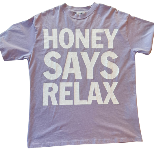 Honey F*cking Dijon Honey Says Relax t-shirt Size Large